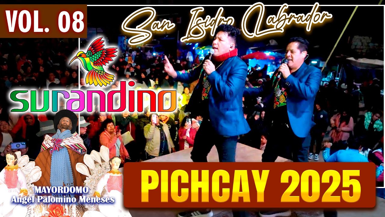 ✨✅Pichcay - Churcampa 2025 // ⛪San Isidro Labrador // Mayordomo: Angel Palomino Meneses // DVD 08