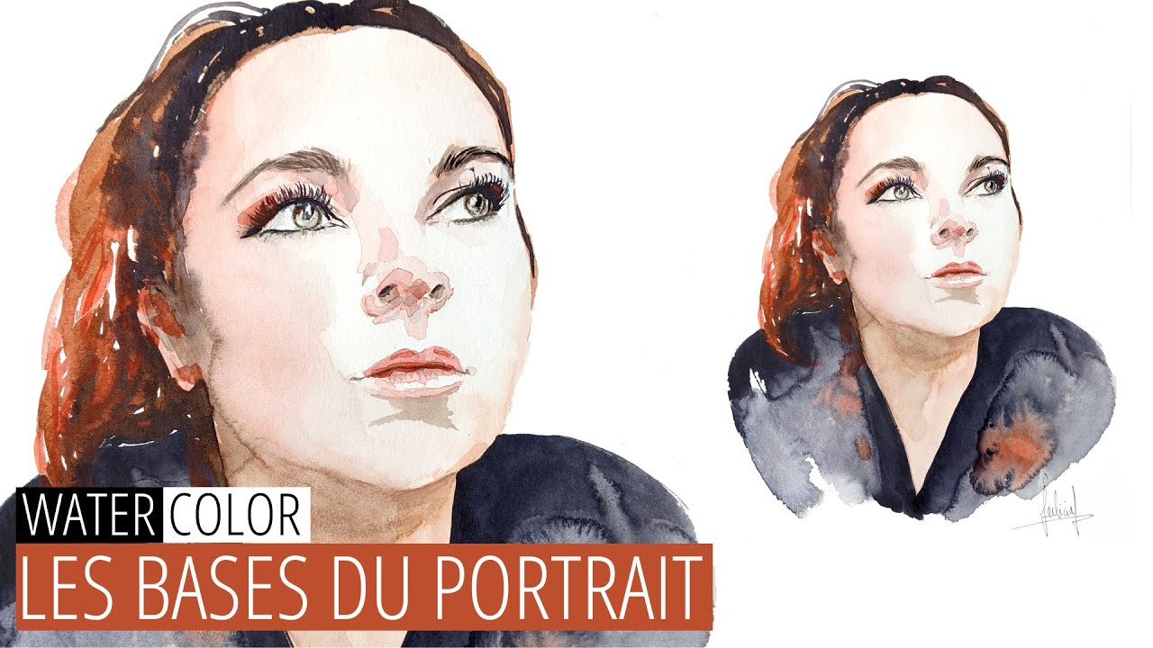 Les bases du Portrait à l'aquarelle. La technique 