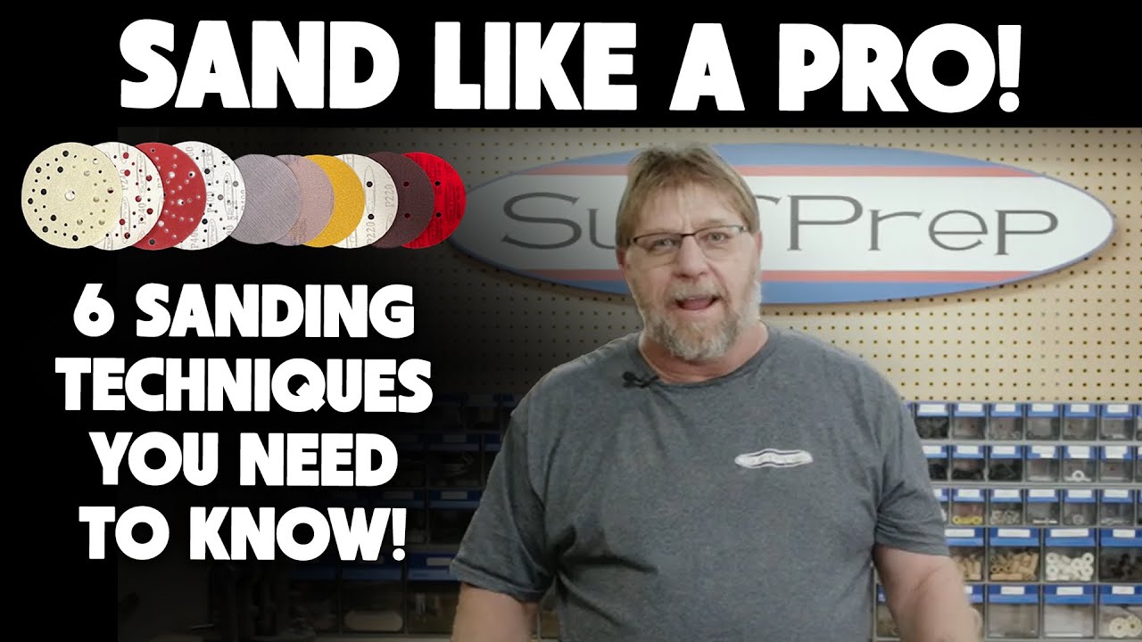 Sand Like a Pro - 6 Techniques You Need to Know!