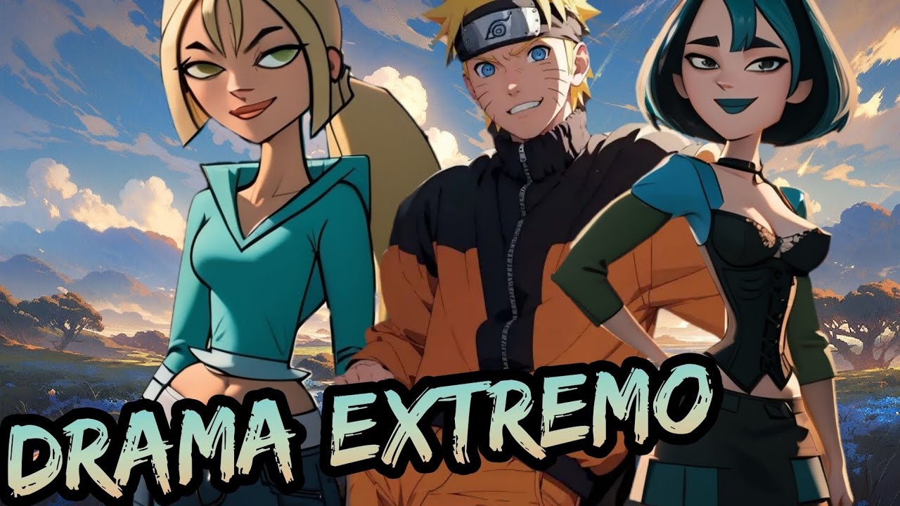 Naruto x Total Drama Island - Drama Extremo