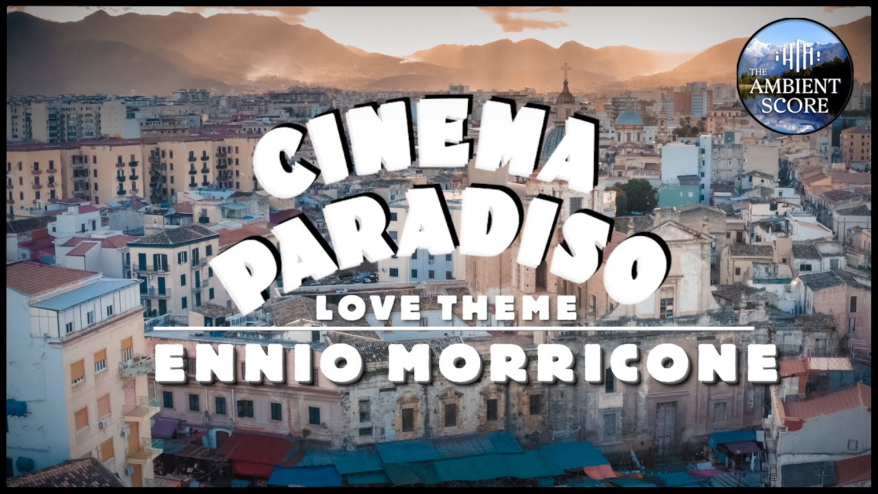 Cinema Paradiso - Love Theme | Calm Continuous Mix