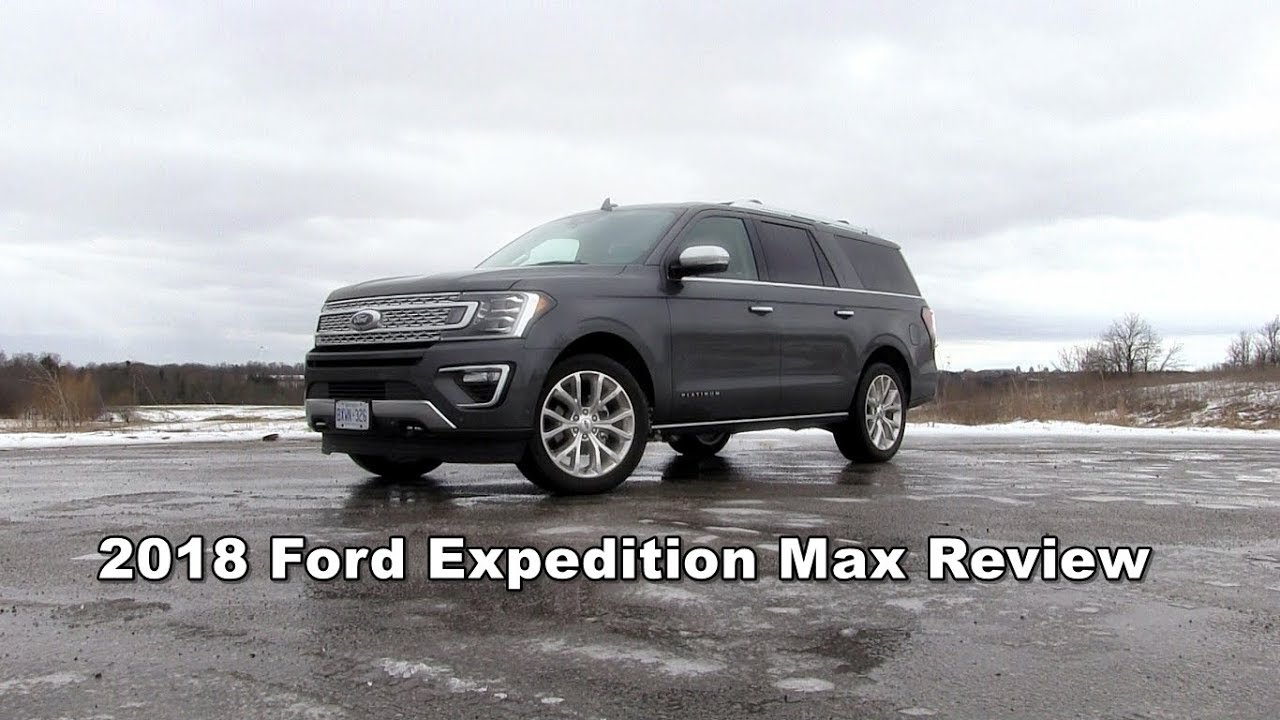 2018 Ford Expedition Max Platinum Review