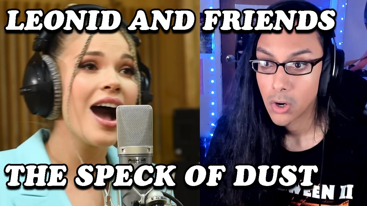 Leonid and Friends - Speck of Dust - Reaction (First Listen)