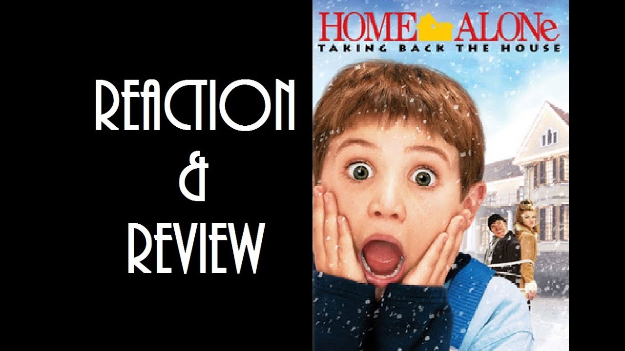 Reaction & Review | Home Alone: Taking Back The House