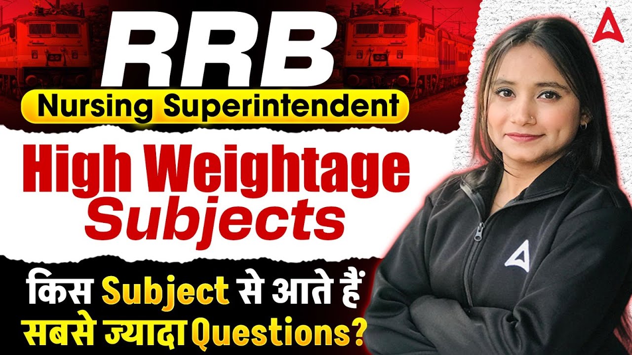 RRB Nursing Superintendent 2026 🔥 High Weightage Subjects & Most Asked Questions | By Pari Ma&rsquo;am