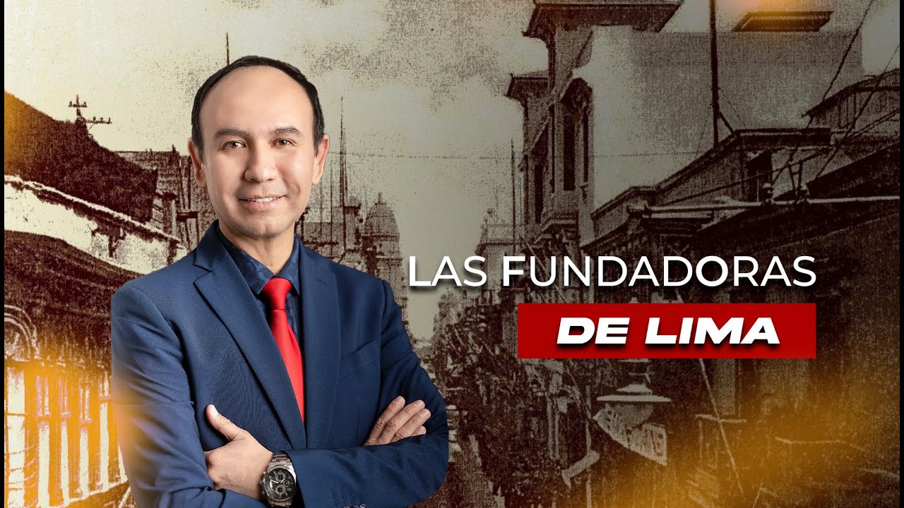 LAS FUNDADORAS DE LIMA