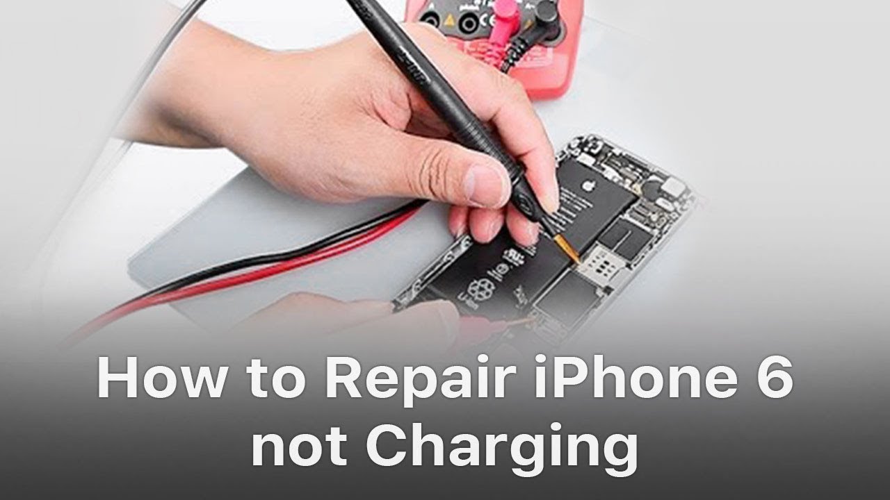 Repair iPhone 6 not Charging