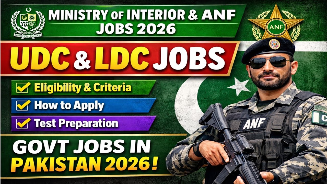 Ministry of Interior and Narcotics Control Jobs 2026 | UDC LDC Jobs in ANF | jobs in Pakistan 2026