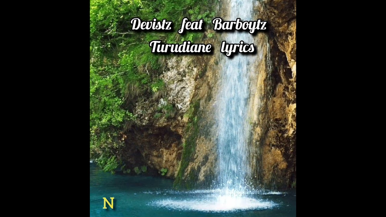devιѕтz  feat  Barboytz -___---turudiane  lyrics (official video)clips