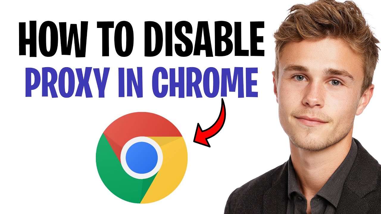 How to Disable Proxy / VPN in Google Chrome (2026) | STEP BY STEP ✅