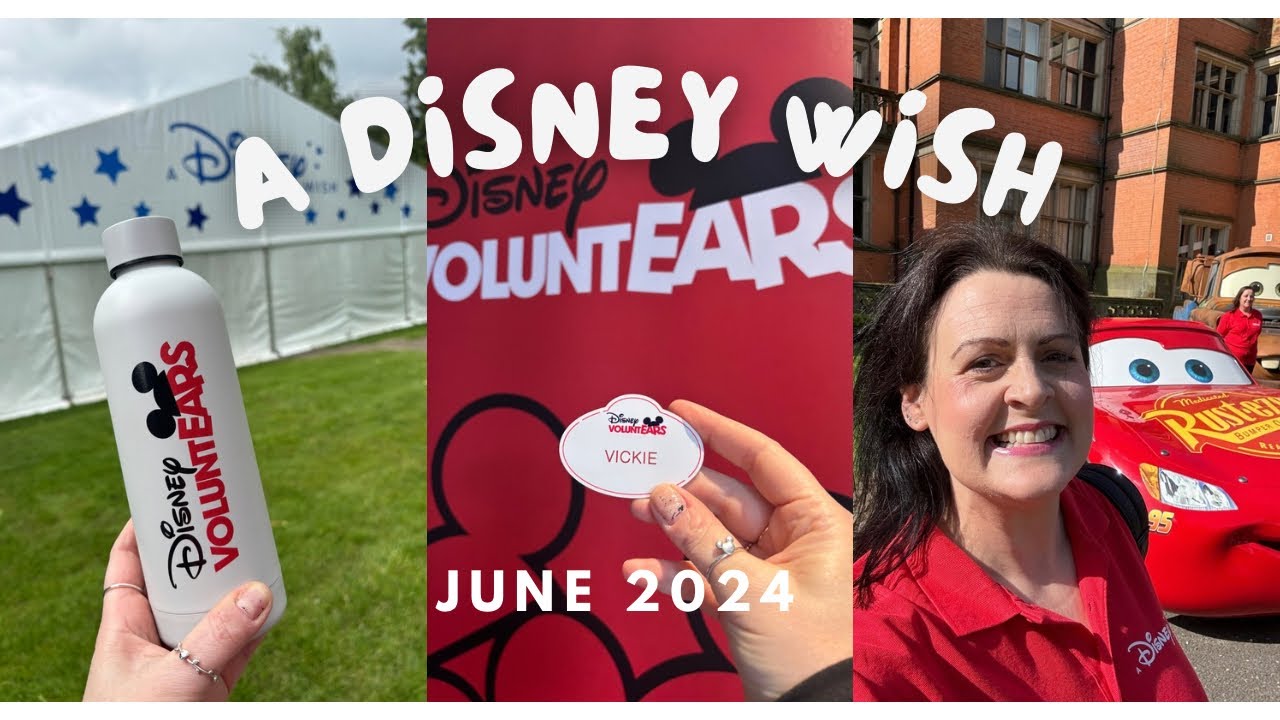 A Disney Wish - Volunteer with me for the Disney Uk Make A Wish °o°