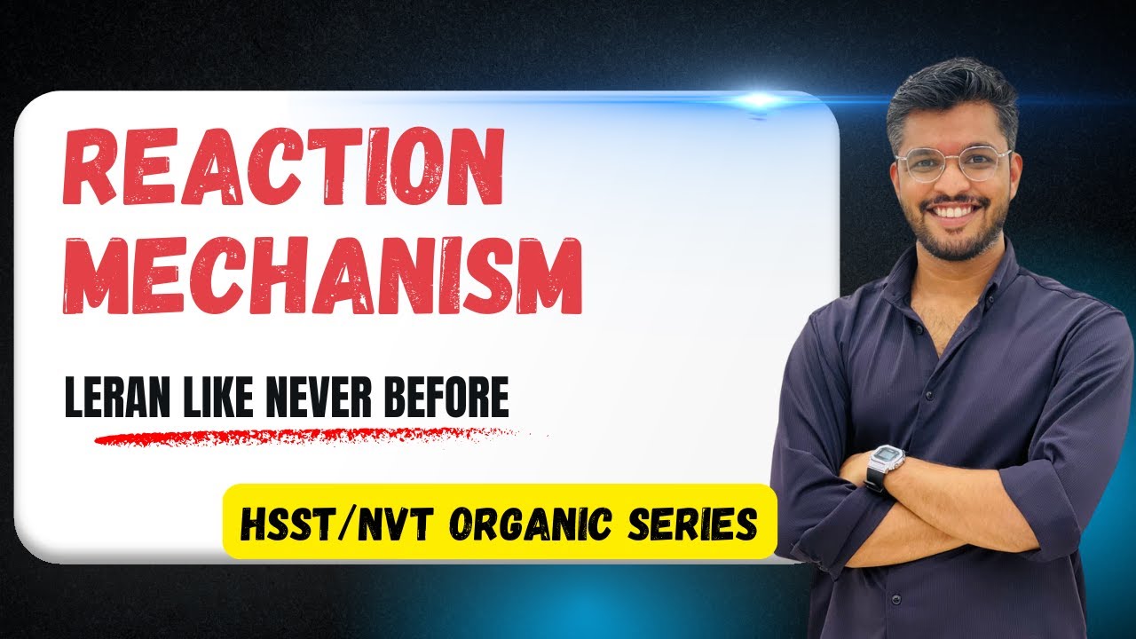 Reaction mechanism- Basics #hsstchemistry #nvtchemistry #csirnet