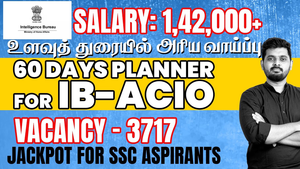 60 Days Planner for IB-ACIO | Salary | Qualification | Other details