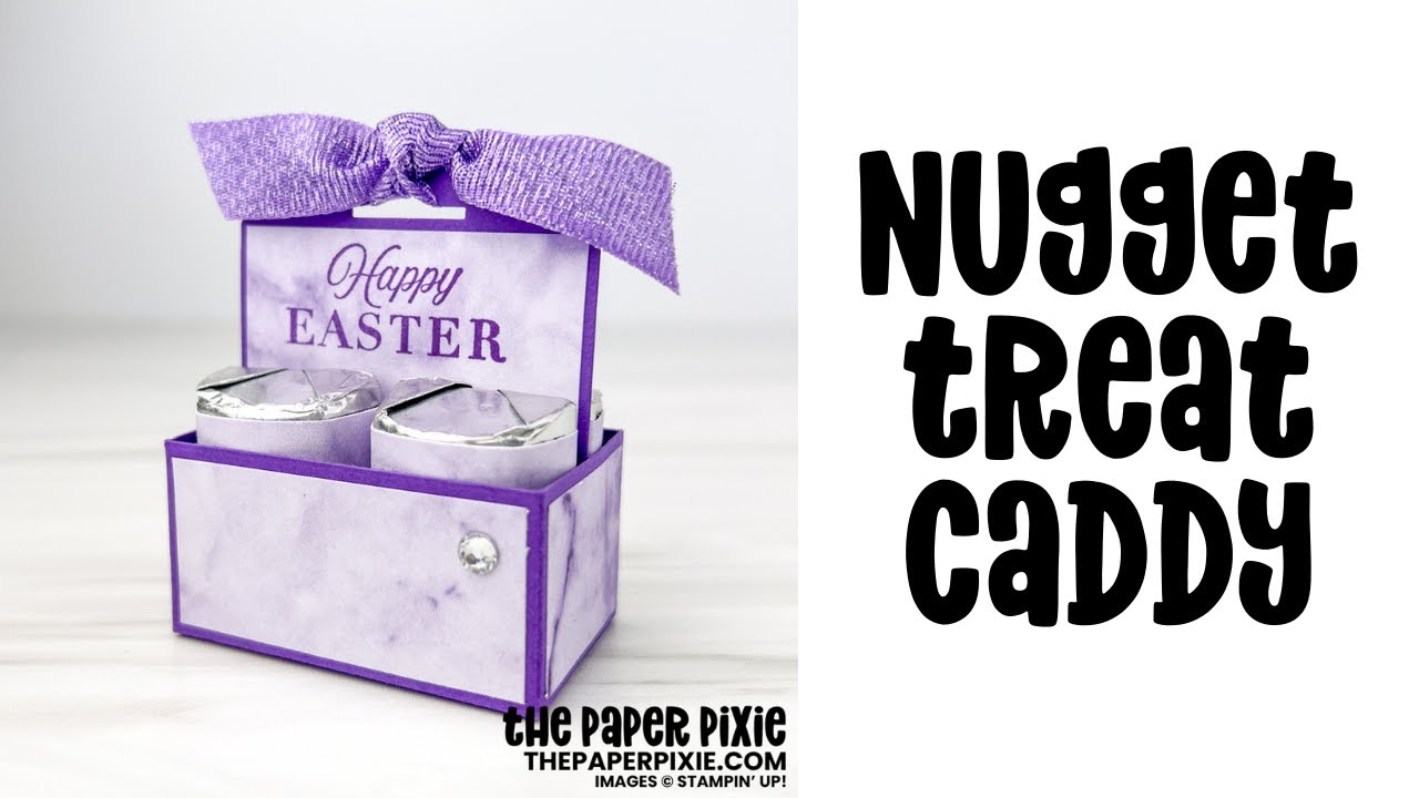 Nugget Treat Caddy Tutorial