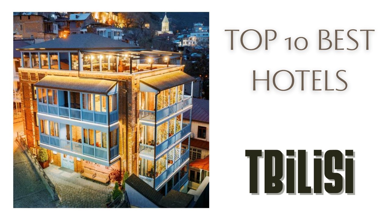 Top 10 hotels in Tbilisi City: best 4 star hotels, Georgia