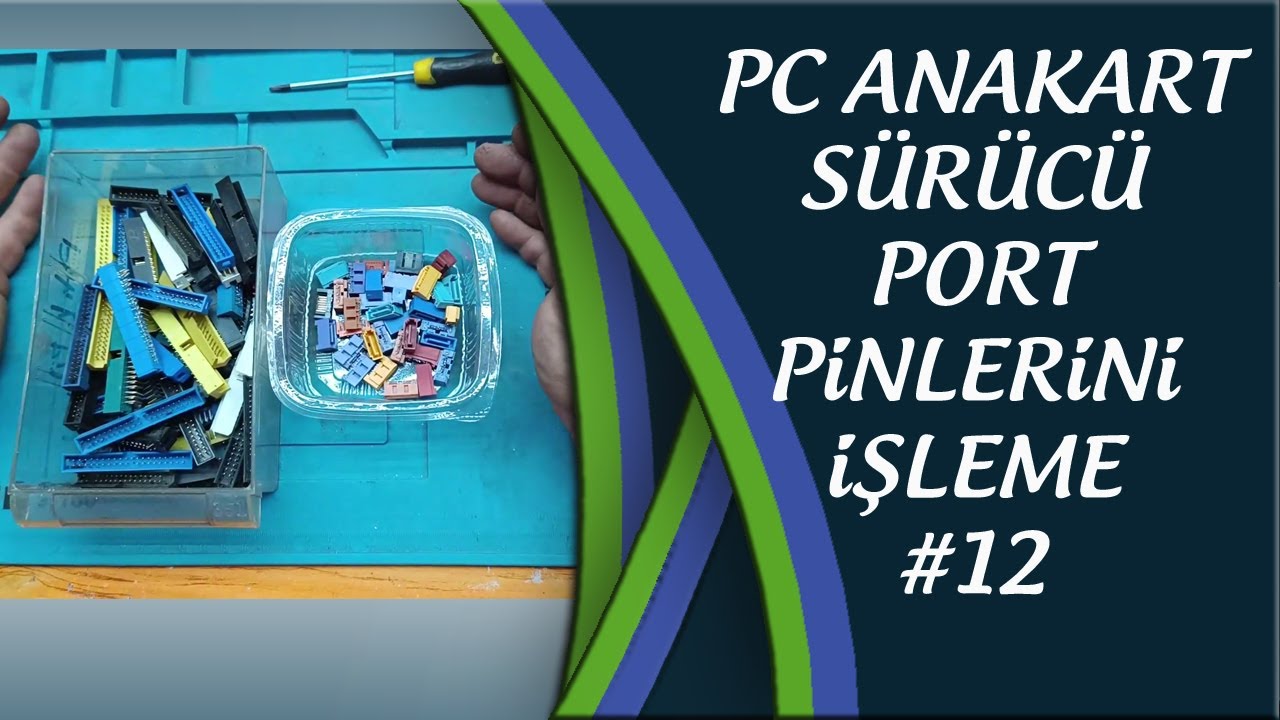 PC ANAKART SÜRÜCÜ PORT PİNLERİNİ İŞLEME #12