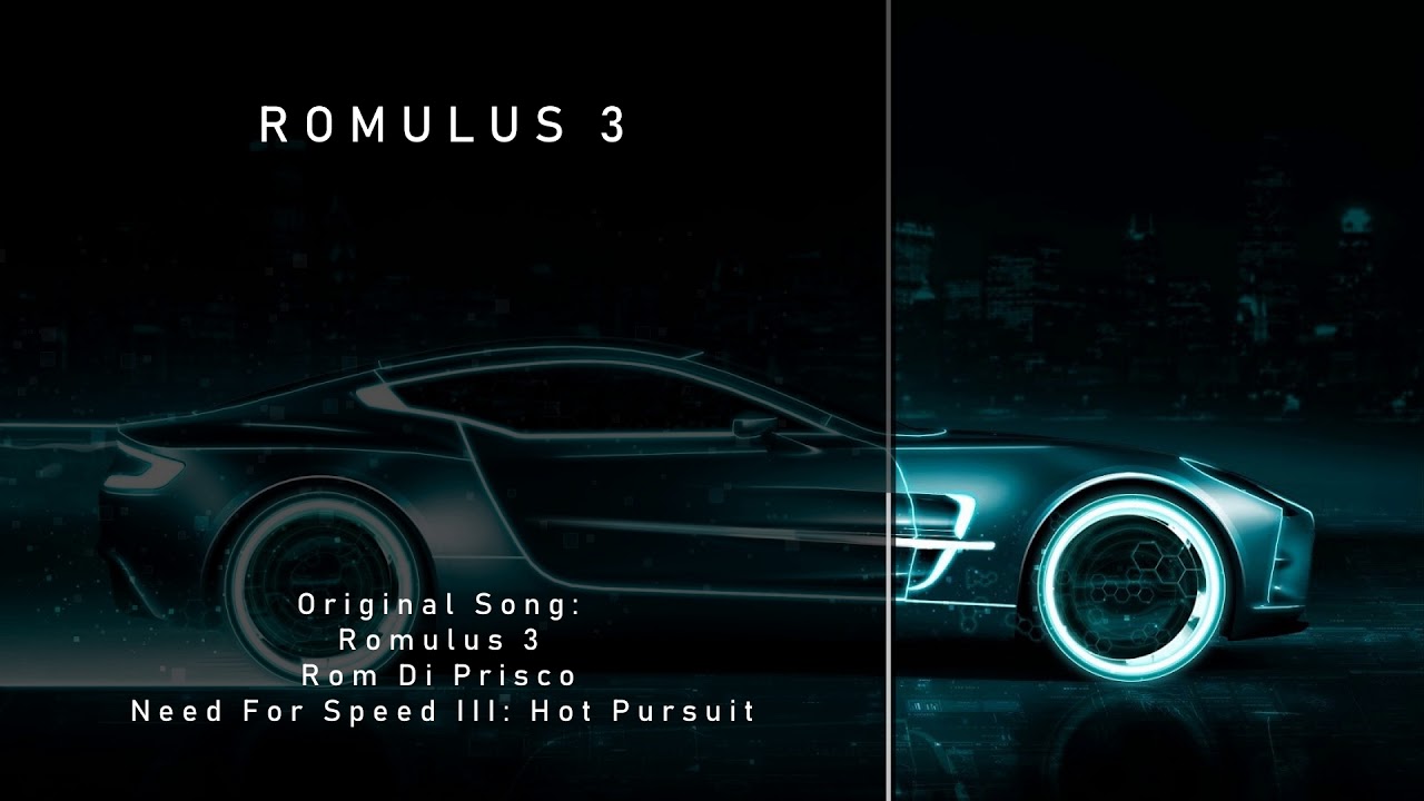 [Trance Remix] Romulus 3 — Need For Speed III: Hot Pursuit