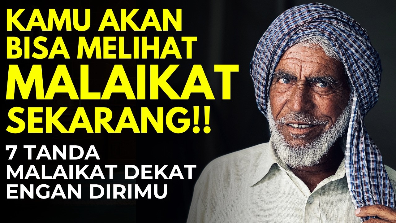 MELIHAT MALAIKAT! 7 TANDA MALAIKAT DEKAT ENGAN DIRIMU, ilmu makrifat mengenal allah
