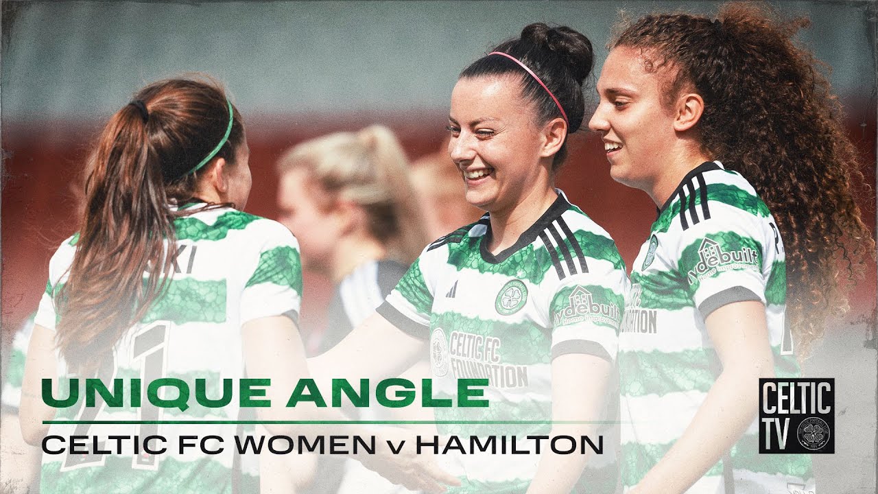Celtic TV Unique Angle | Celtic FC Women 7-1 Hamilton Acces | Maginificent 7 for Ghirls!