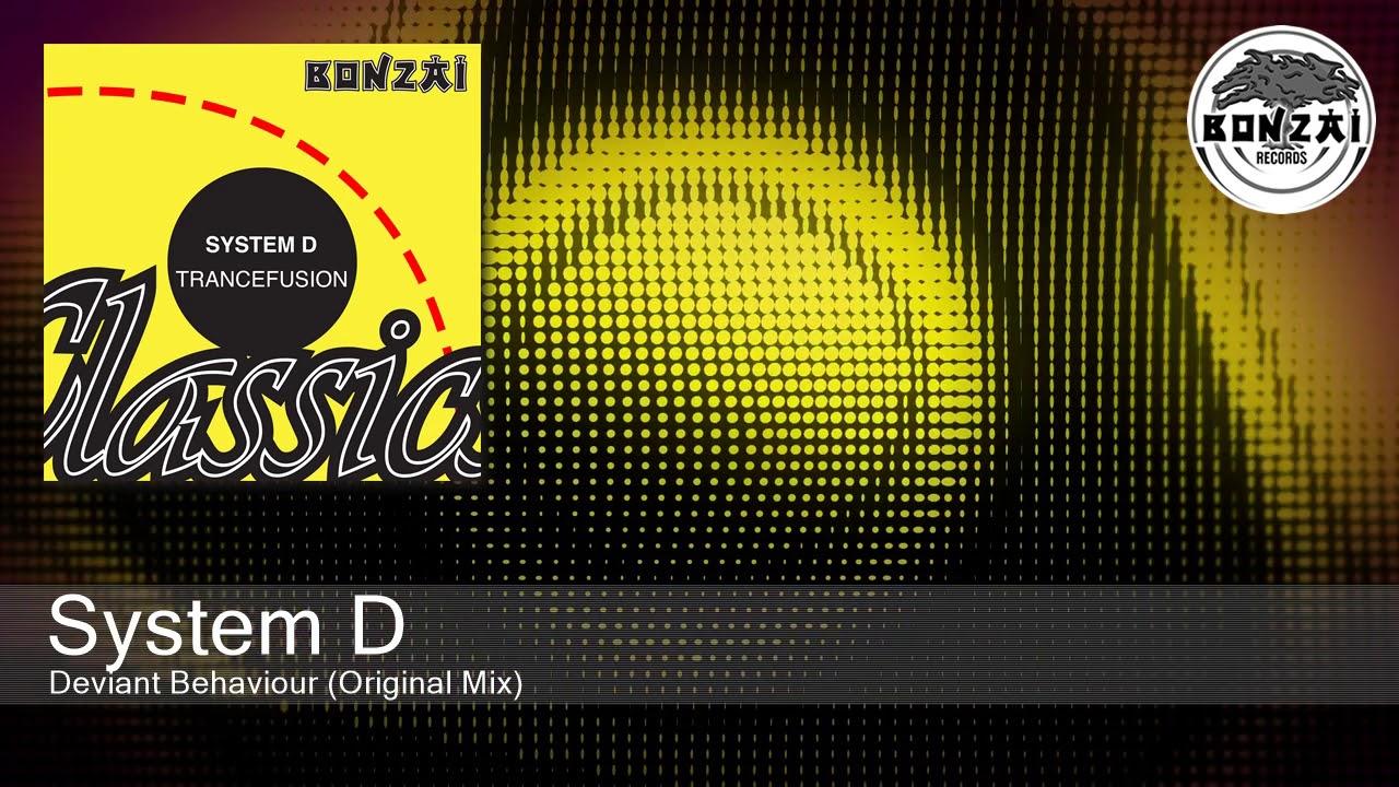 System D - Deviant Behaviour (Original Mix)