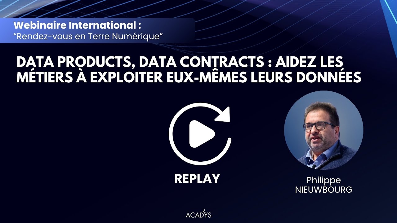 Webinaire Replay – Data Products, Data Contracts | RDV en Terre Numérique