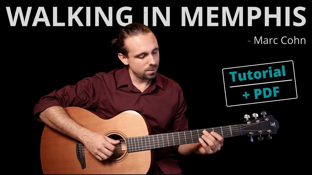 Walking In Memphis - Marc Cohn | Akustik Gitarre Tutorial