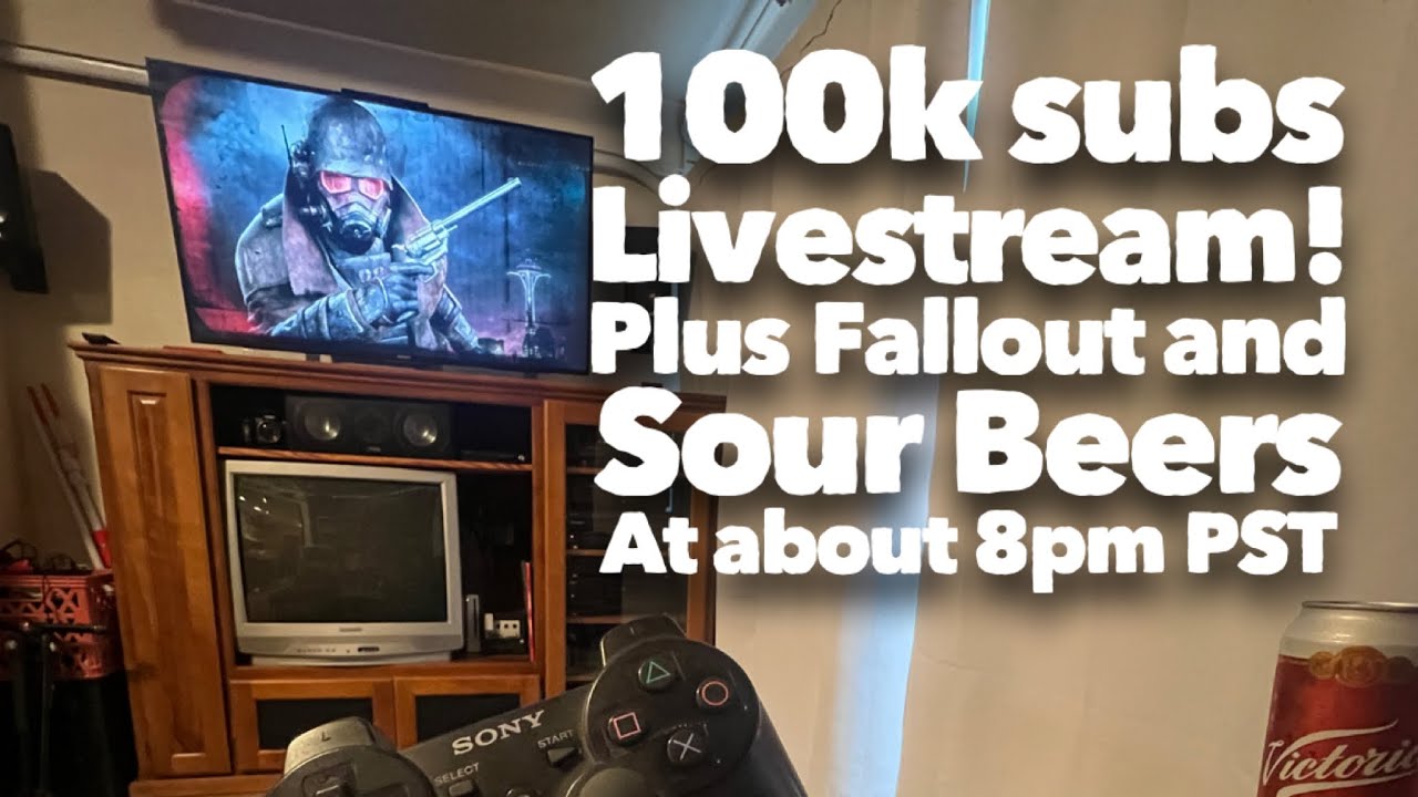 Advanced Knife Bros 100k subs, stump fish, fallout new vegas, and sour beer terrible livestream