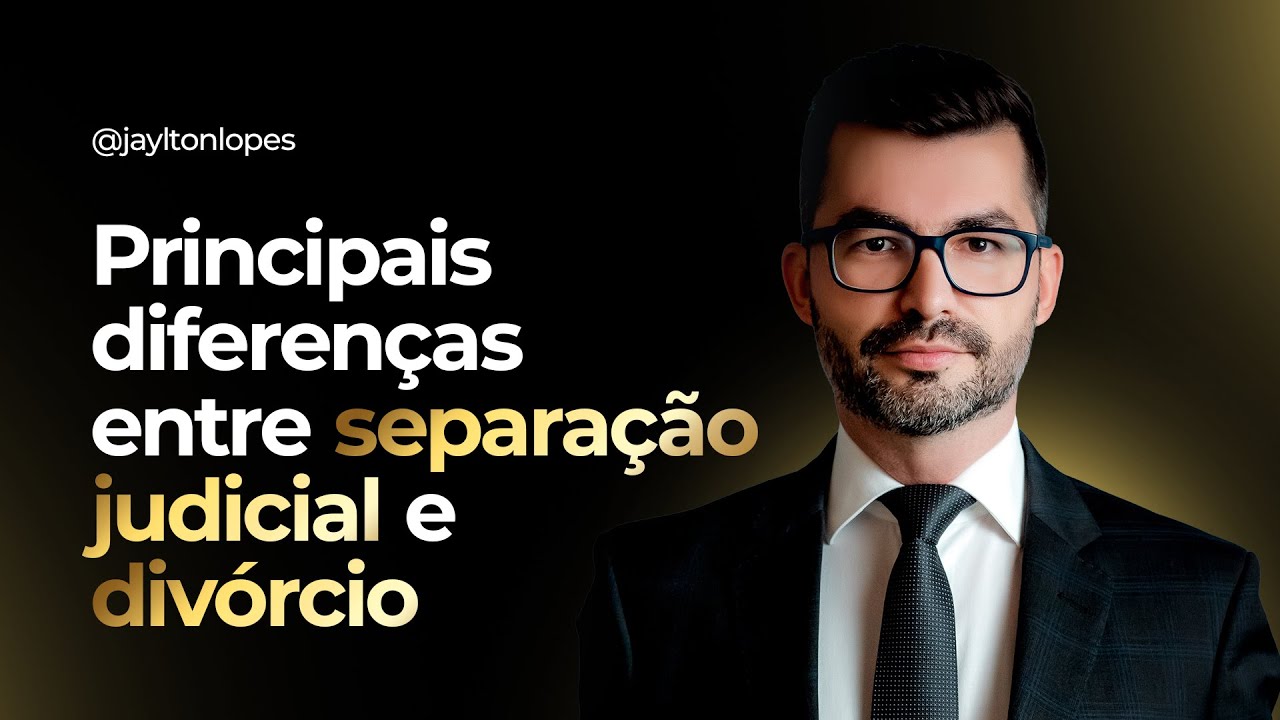 Principais diferenças entre separação judicial e divórcio