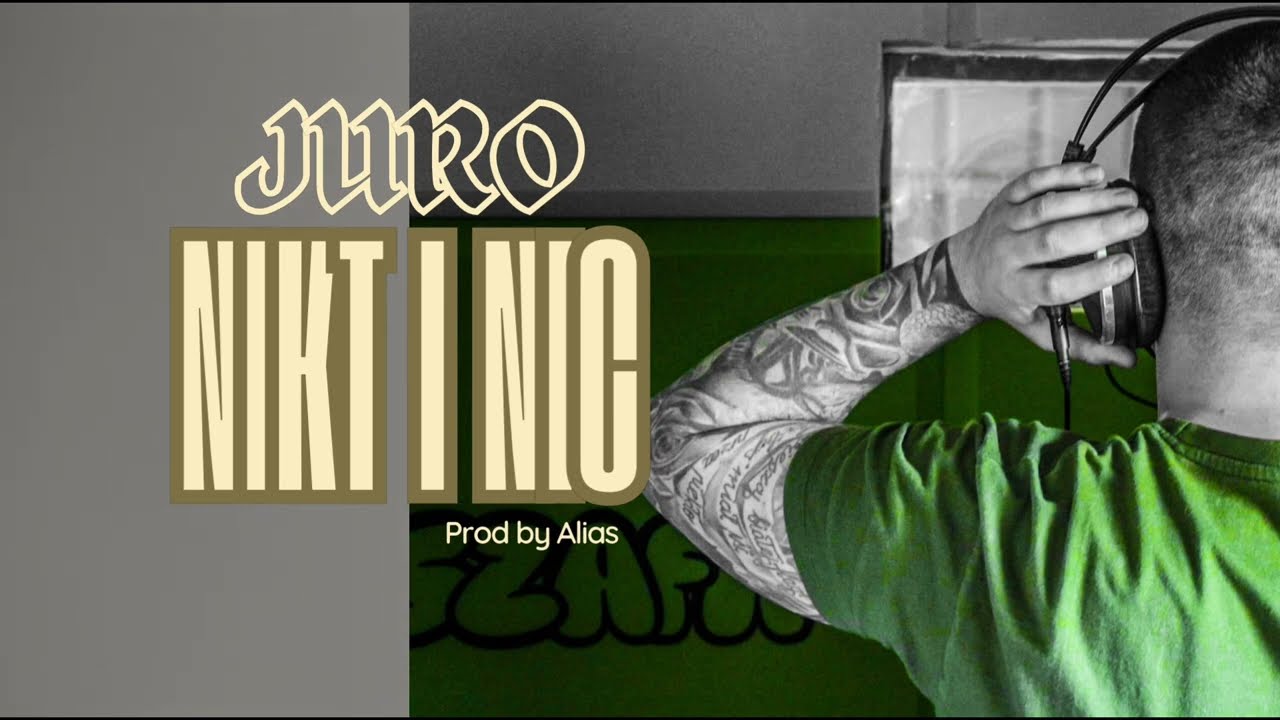 JURO - NIKT I NIC (PROD BY ALIAS)