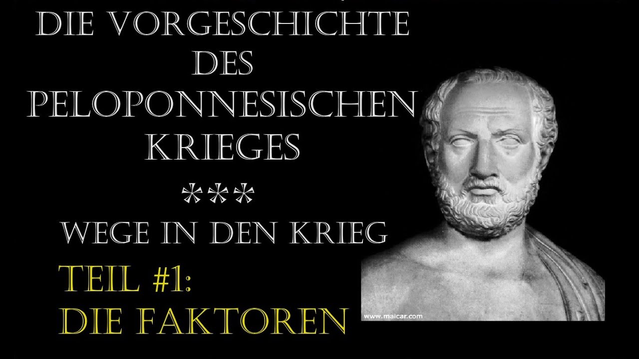 Die Vorgeschichte des Peloponnesischen Krieges Teil #1: DIE 7 FAKTOREN