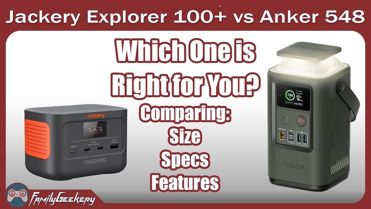 Comparing the Jackery Explorer 100+ and the Anker 548 Power Bank