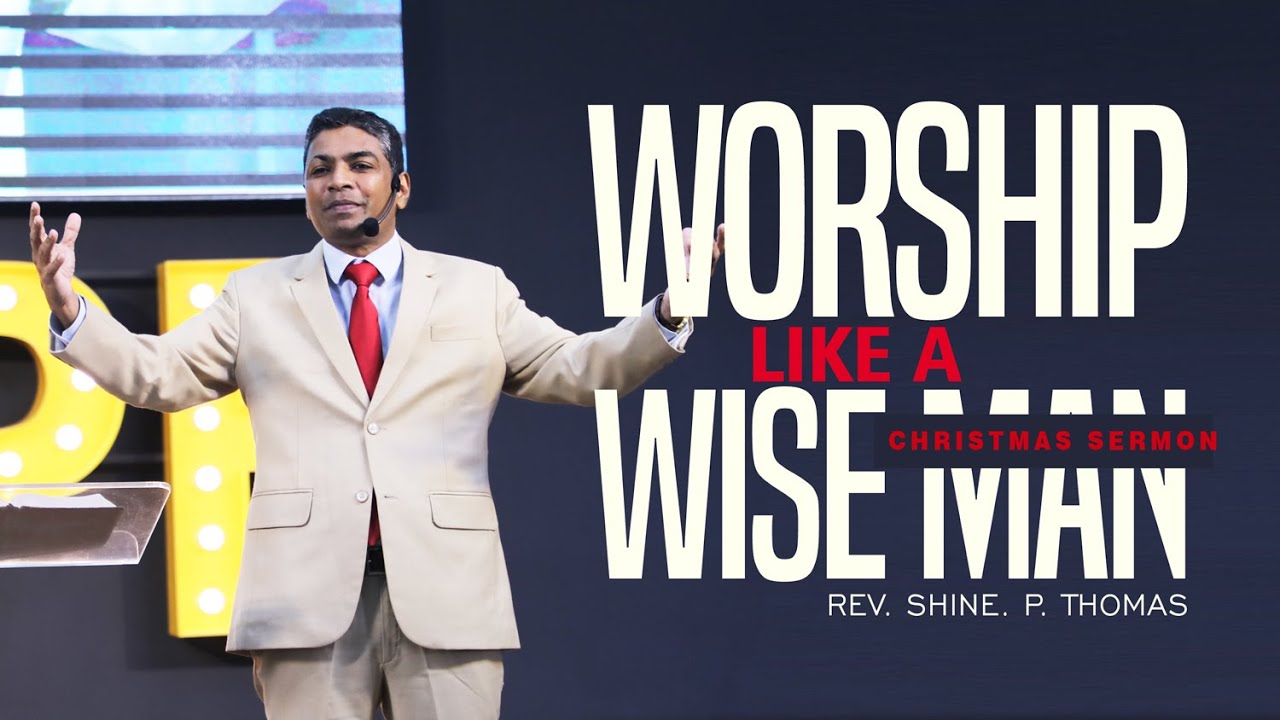 Worship like a wise man | Matthew 2:1-12 | Shine Thomas | City Harvest AG Church