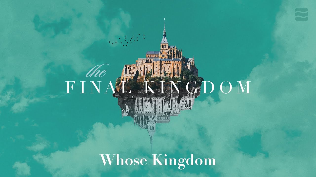 Whose Kingdom \\ The Final Kingdom
