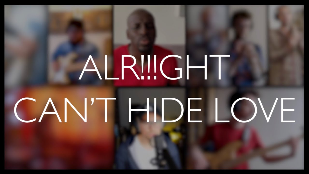 Alr!!!ght - Can't Hide Love [Lockdown Recording]