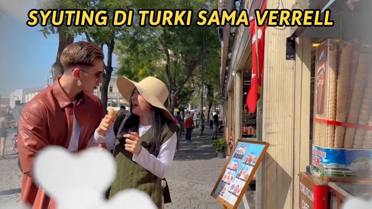 SYUTING DI TURKI SAMA VERRELL