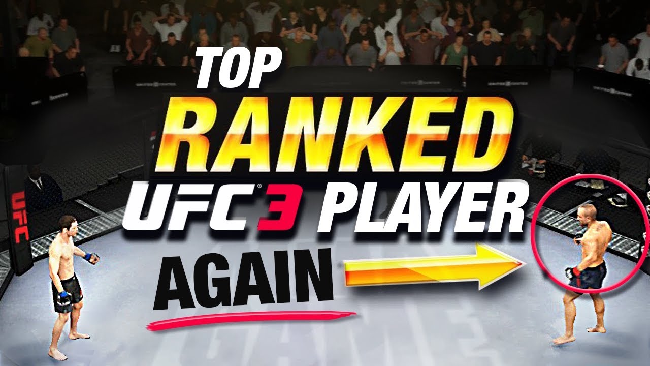 REMATCH with the #1 RANKED Player in EA Sports UFC 3!
