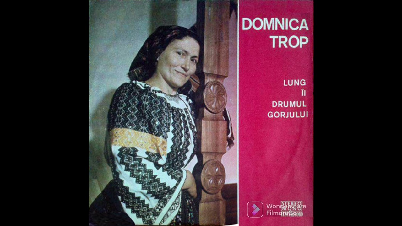Domnica Trop - Lung îi drumul Gorjului (discul 2) 