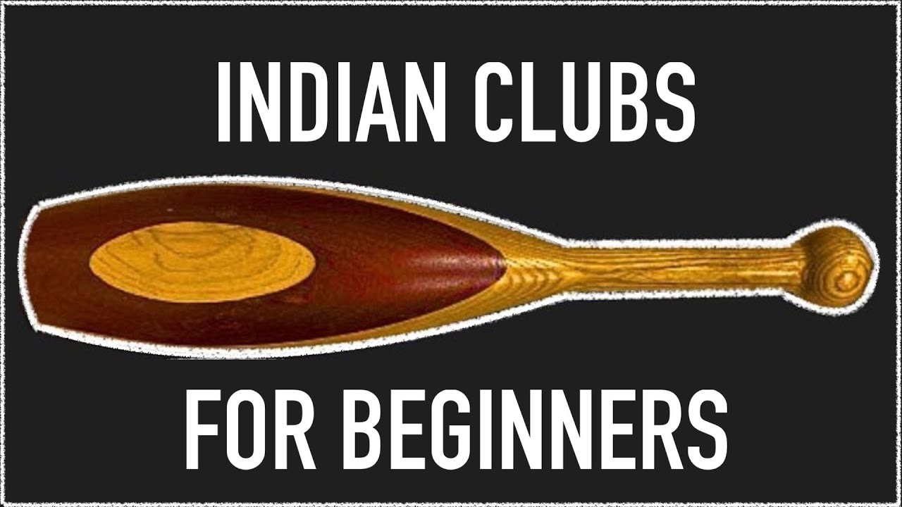 Best Indian Club Exercises For Beginners