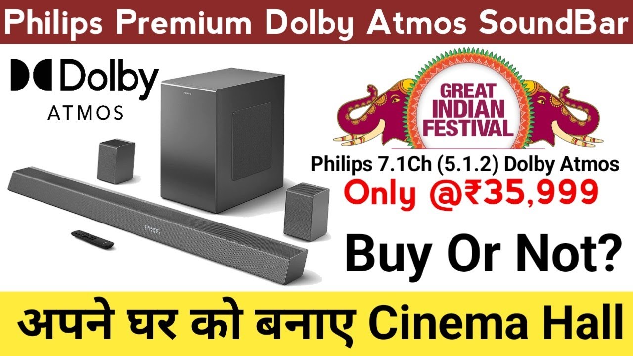 Crazy Deals⚡On Philips 7.1Ch(5.1.2) Dolby Atmos Soundbar In Amazon Great Indian Festival 2023