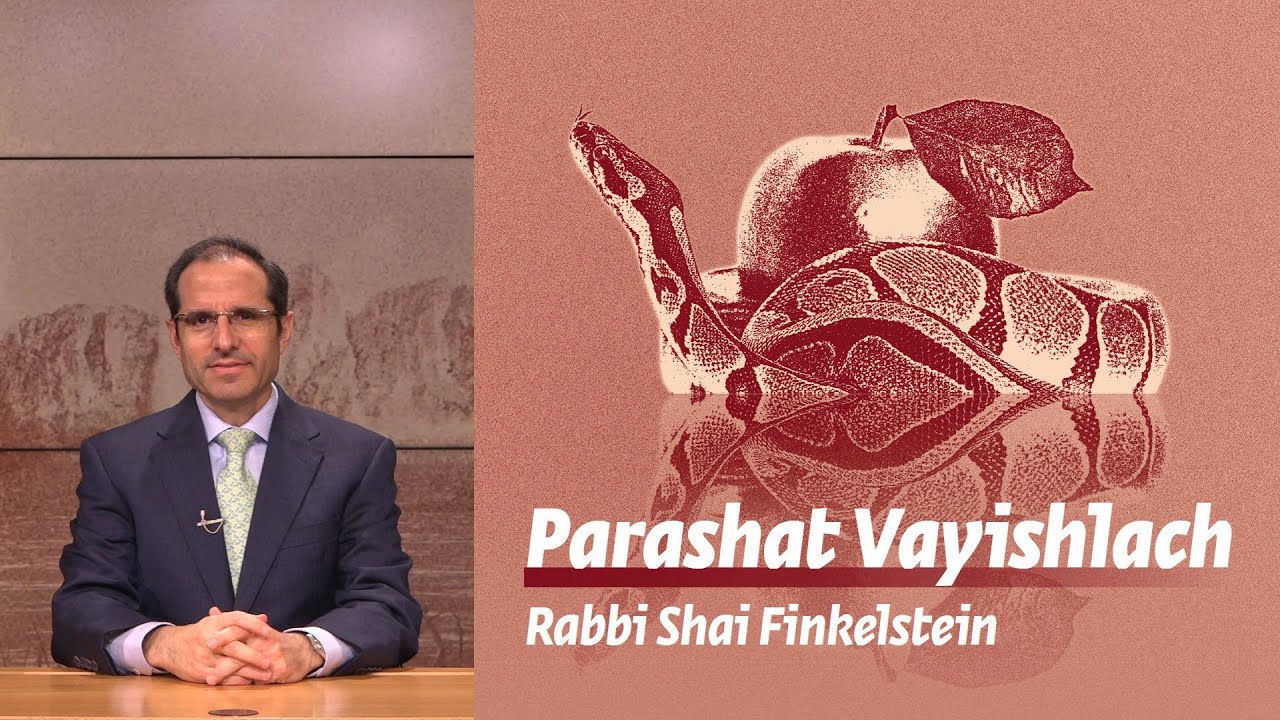 Parashat Vayishlach: Transformative Change | Rabbi Shai Finkelstein