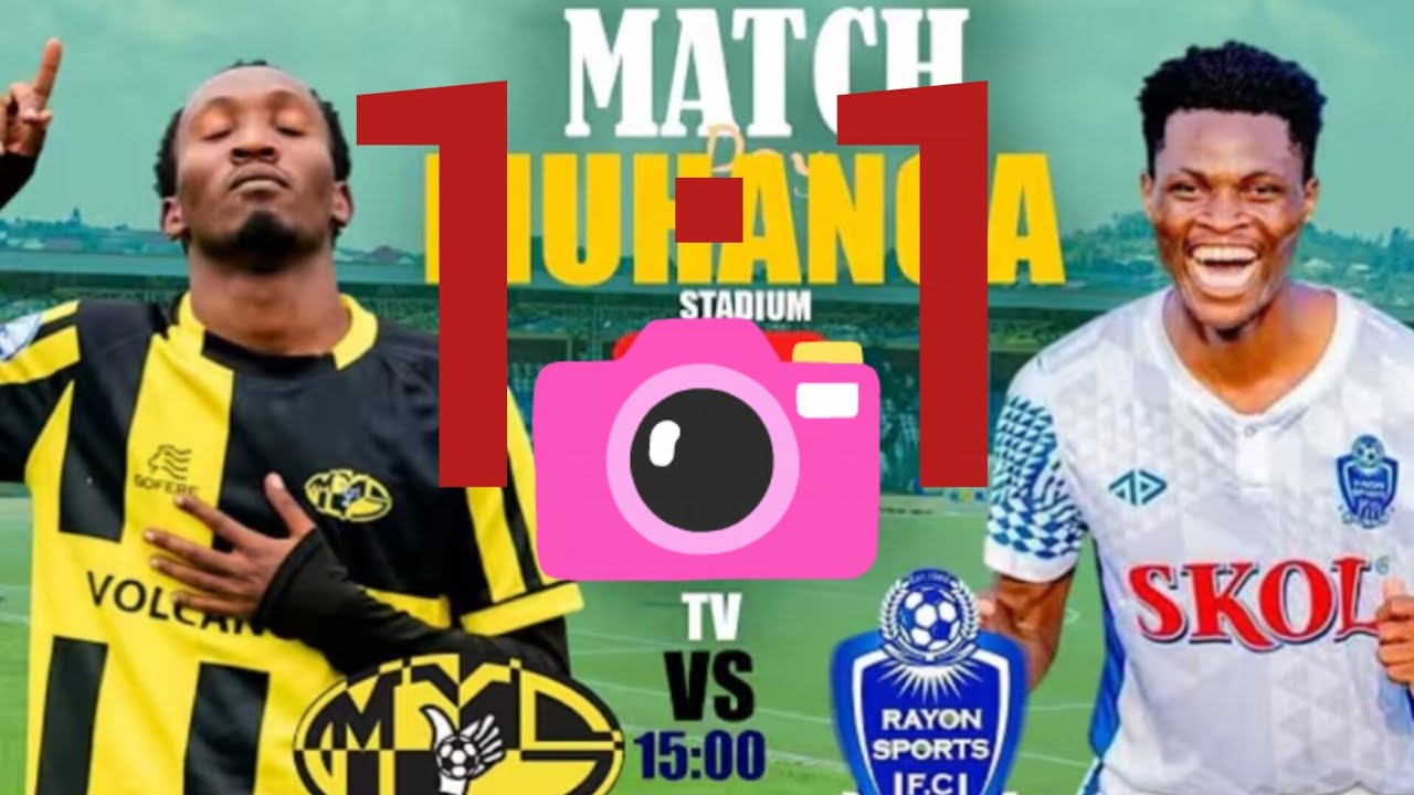 🔴LIVE RAYON SPORTS VS MUKORA 1:1🔥🔥🔥
