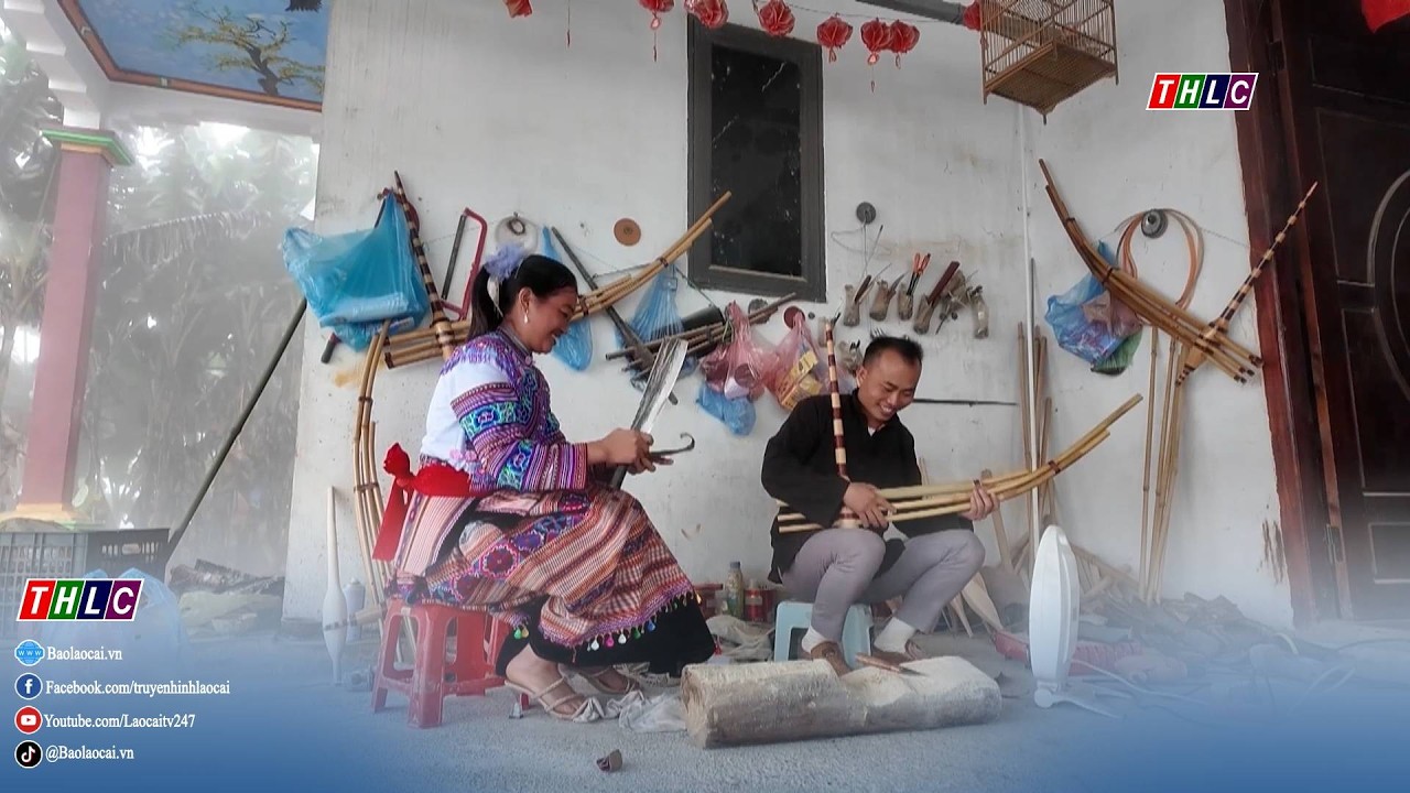 Nghề thủ công truyền thống chế tạo khèn Mông  | THLC