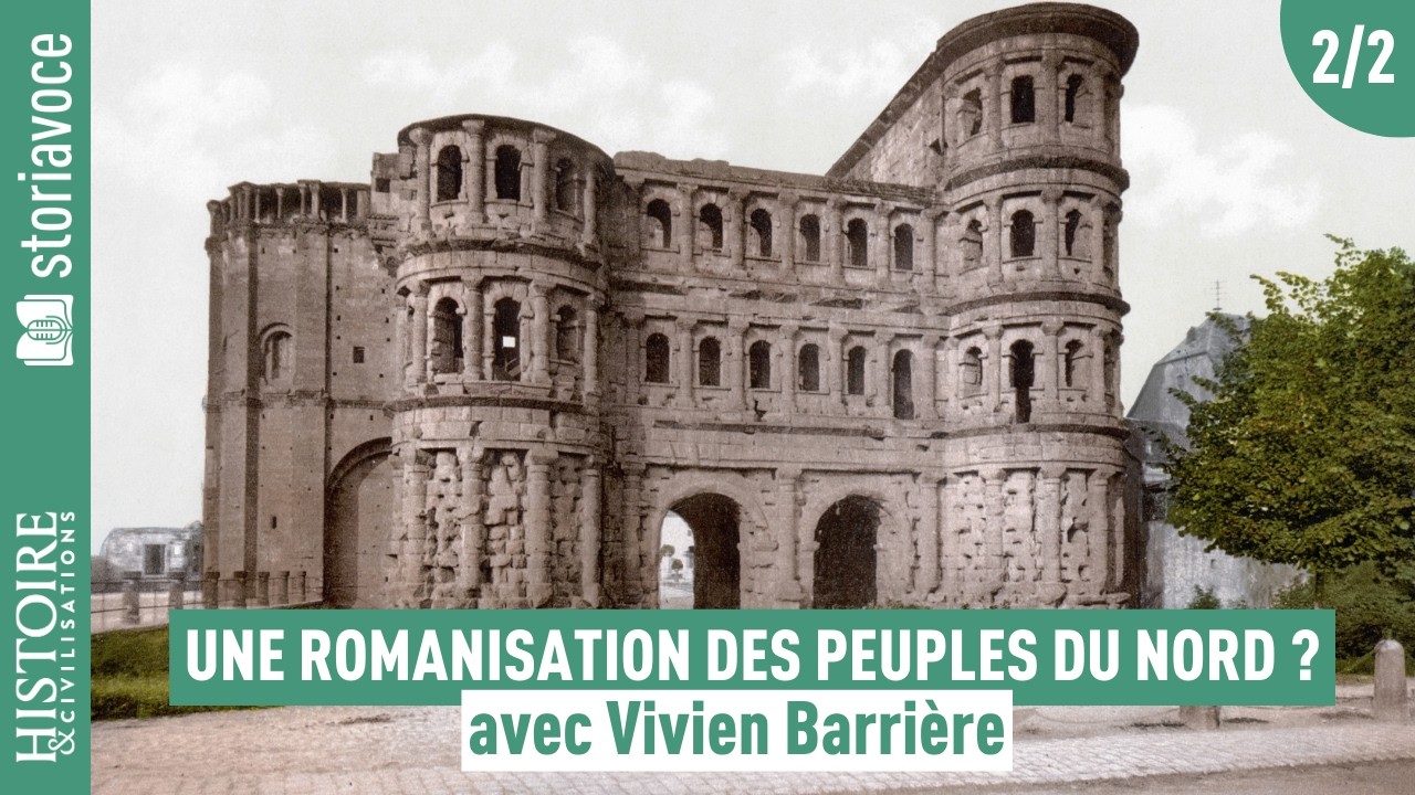 Rome a-t-elle imposée sa culture aux peuples du Nord ? avec Vivien Barrière