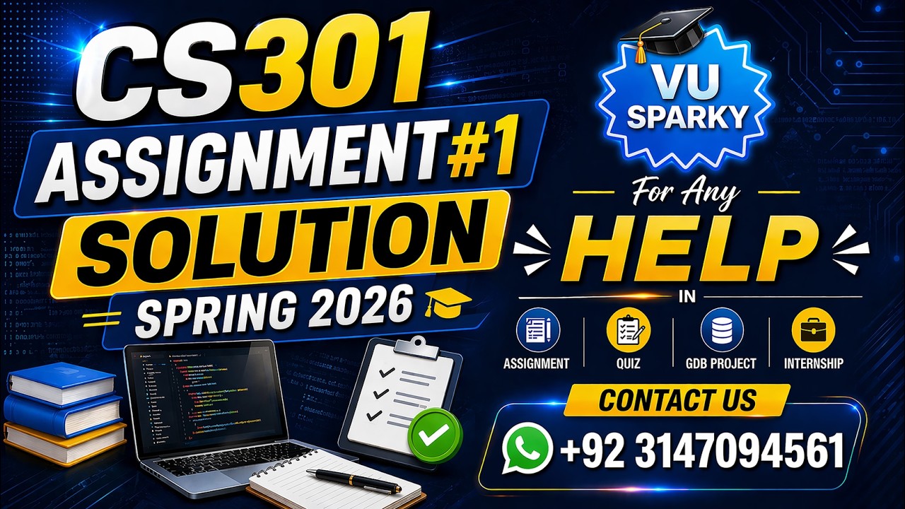CS301 Assignment 1 Solution Spring 2026 | CS301 Assignment 1 Solution 2026 | Study With Hamza |