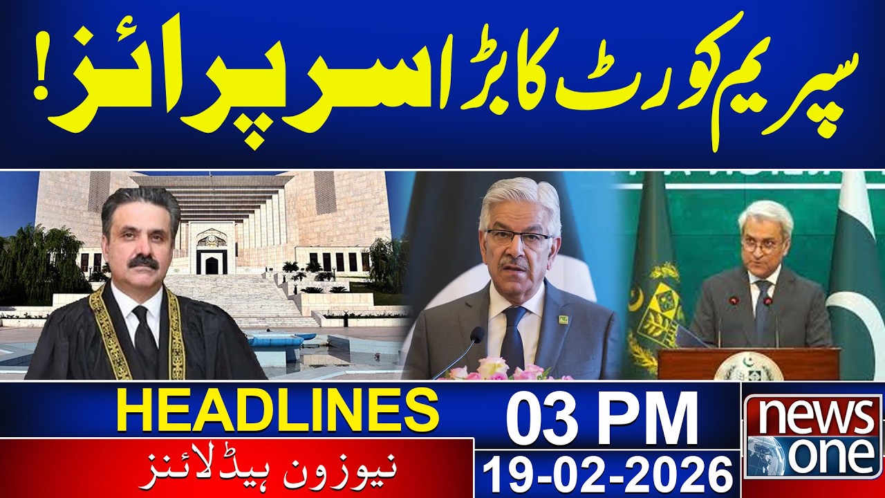 Big surprise from the Supreme Court of Pakistan !!| 03PM News Headlines  | 19 Feb 2026