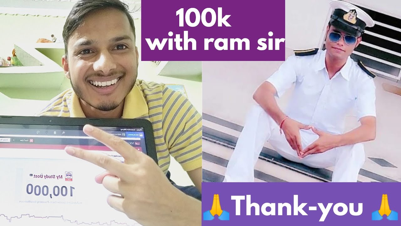 Thank you ram sir !! 100k subscribers !! My study dost !! Thank you  my well wishers !!