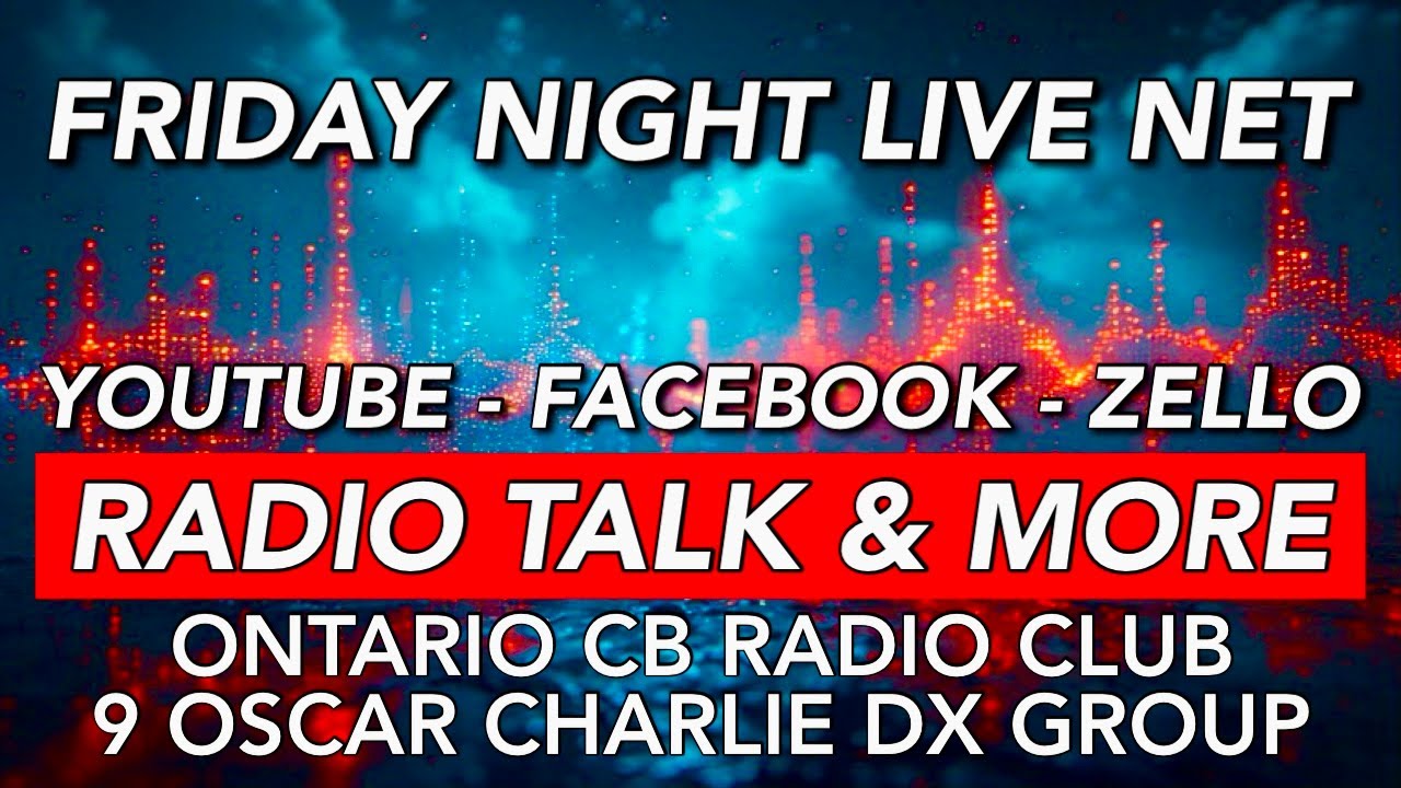 Ontario CB Radio Club - Friday Night Live Net