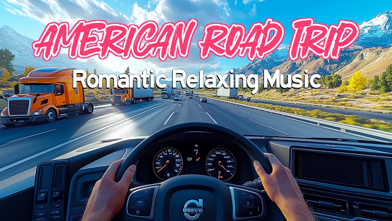 American Road Trip Music for Love & Relaxation - Romantic Relaxing Guitar Instrumental, Soft Music