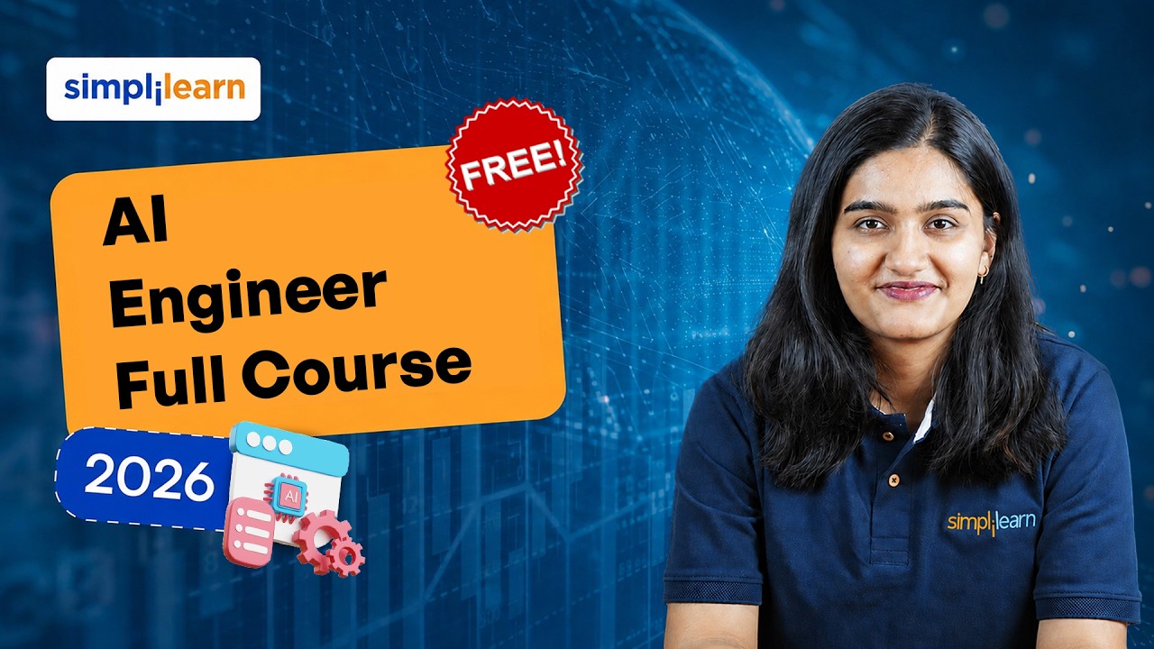 AI Engineer Full Course 2026  | Complete Artificial Intelligence Course | Simplilearn