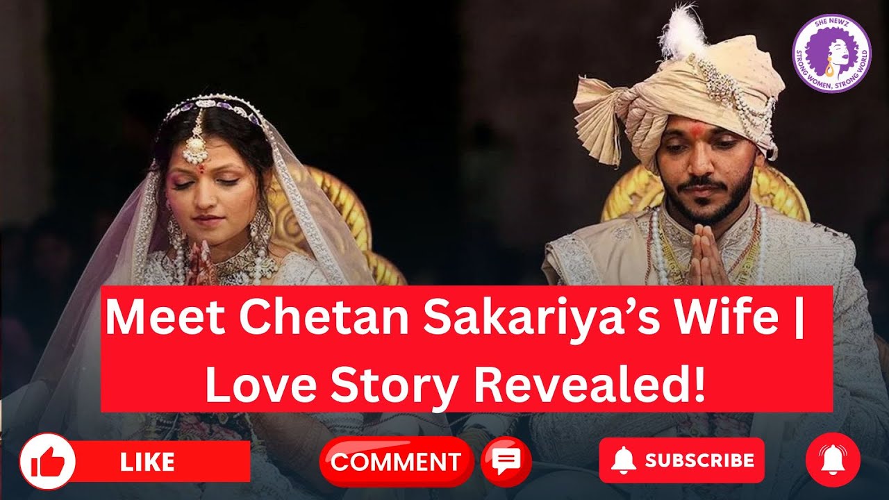 Chetan Sakariya and His Wife&rsquo;s Beautiful Journey!